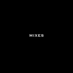 Mixes