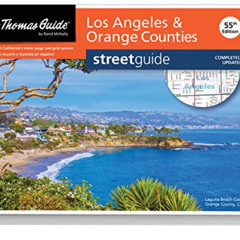 [Access] KINDLE 🎯 Thomas Guide: Los Angeles and Orange Counties Street Guide 55th Ed