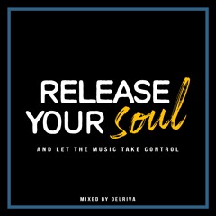 Release Your Soul by Delriva