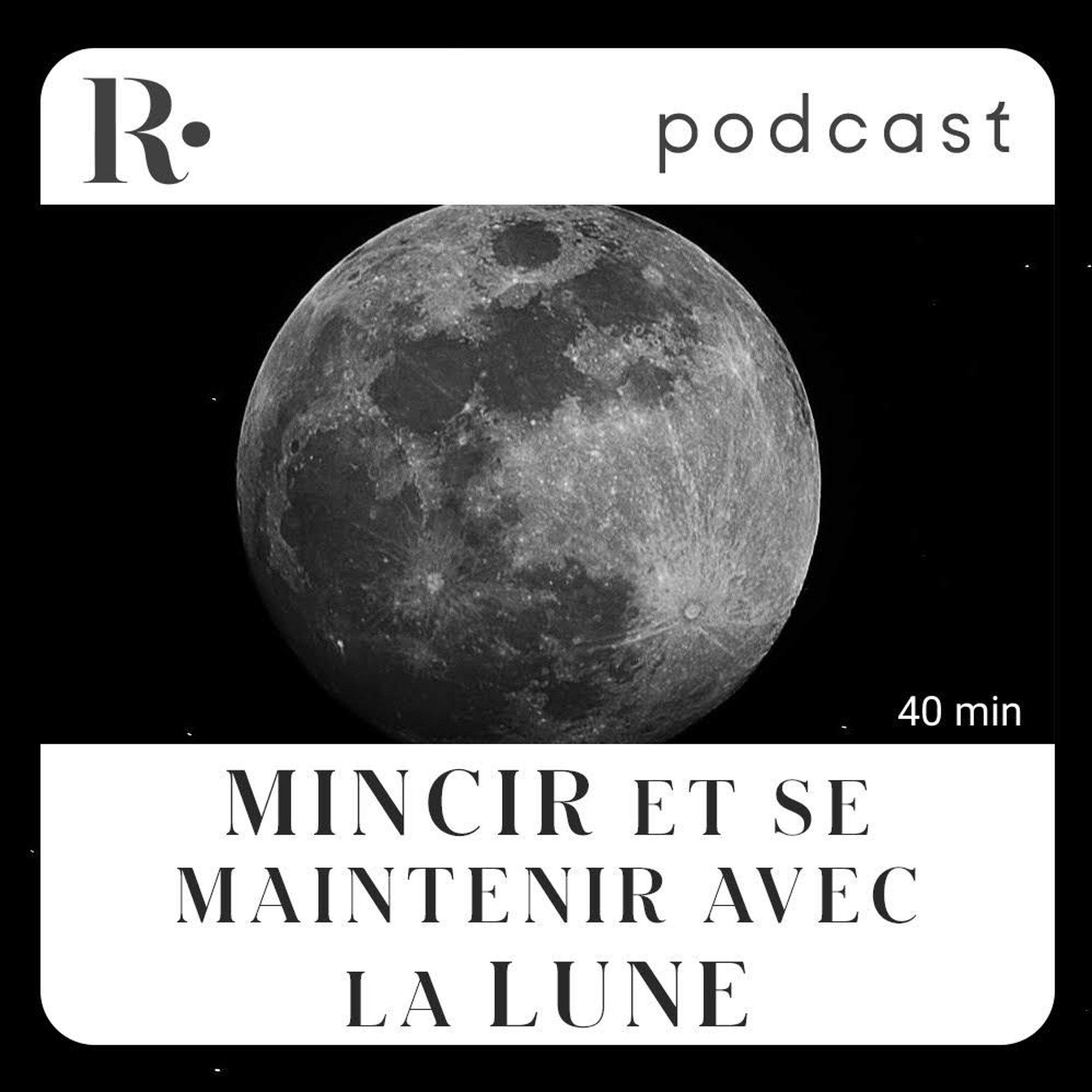 Mincir et le rester avec La Lune – Carole Berger