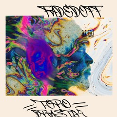 Faded Off - T ORO ft. Drastik1