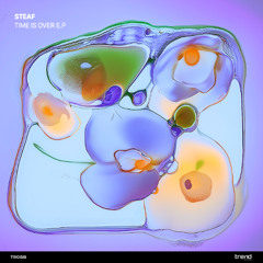 Premiere: 2 - Steaf - Time is Over [TR058]
