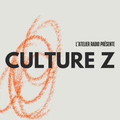 Émission radio : Culture Z