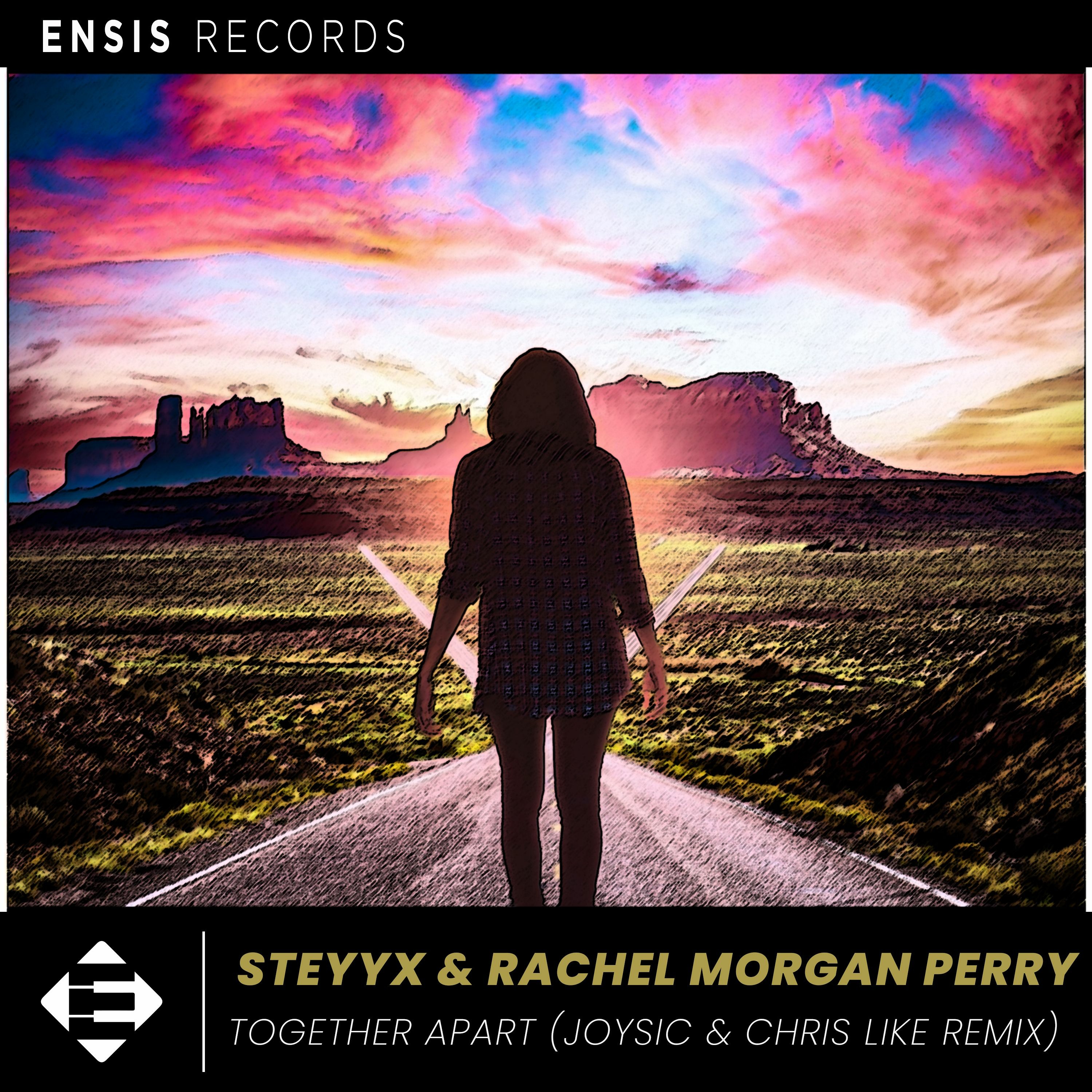 Steyyx Feat. Rachel Morgan Perry - Together Apart (Joysic & Chris Like Remix) episode artwork