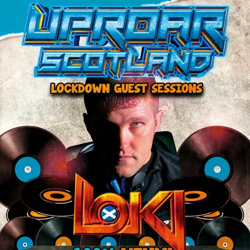Uproar Scotland - Loki Take Over