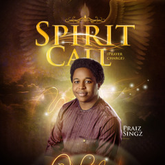 Spirit Call (Prayer Charge)