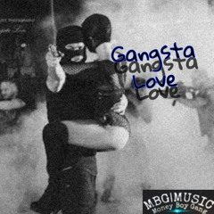 GangstaLove (Official Audio)