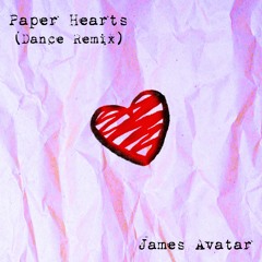 Paper Hearts (dance remix)