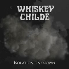 Isolation Unknown