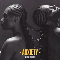 Anxiety (G-Dugz UKG Edit)