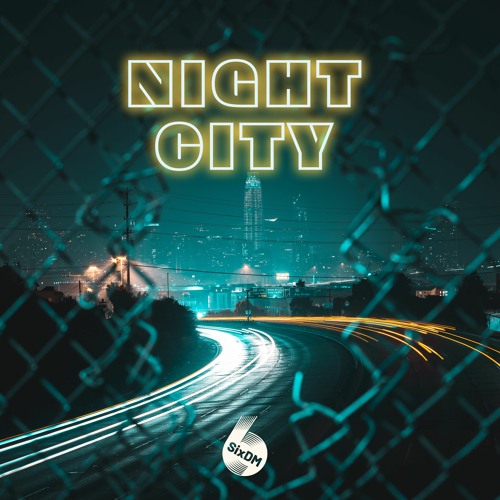 Night City 2021 by SixDM