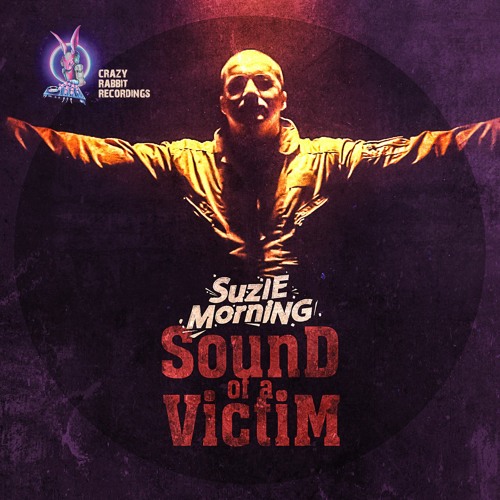 Suzie Morning - Sound Of A Victim (clip) out now on all download sites