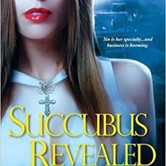 EPUB$ Succubus Revealed (Georgina Kincaid, Book 6) PDF Ebook