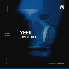 EP 050 - YEEK LIVE AT THE SECRET SHOW [DEEPLY COFFEE]