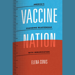 Vaccine Nation: America’s Changing Relationship with Immunization (Sample)