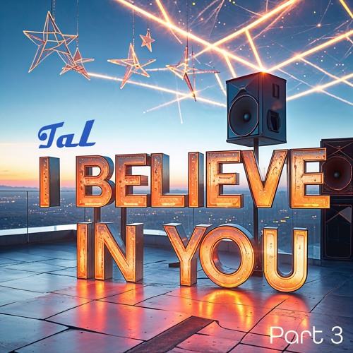 I believe in you part 3