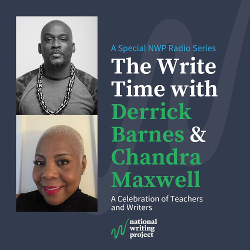 The Write Time with Author Derrick Barnes and Educator Dr. Chandra Maxwell