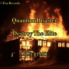 Destroy The Elite (2023 Remake) (without VOX) (25% Mastering)