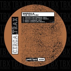 Premiere: MADVILLA - The Rhythm [CIRCA TRAX]
