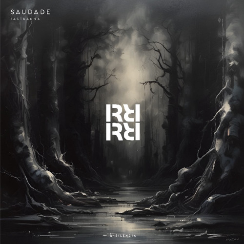 Saudade - Pastranna (Original Mix) RSILENCIA RECORDS