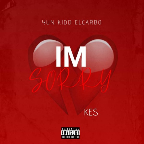 I'M SORRY FT KES(Prod by:Soko)