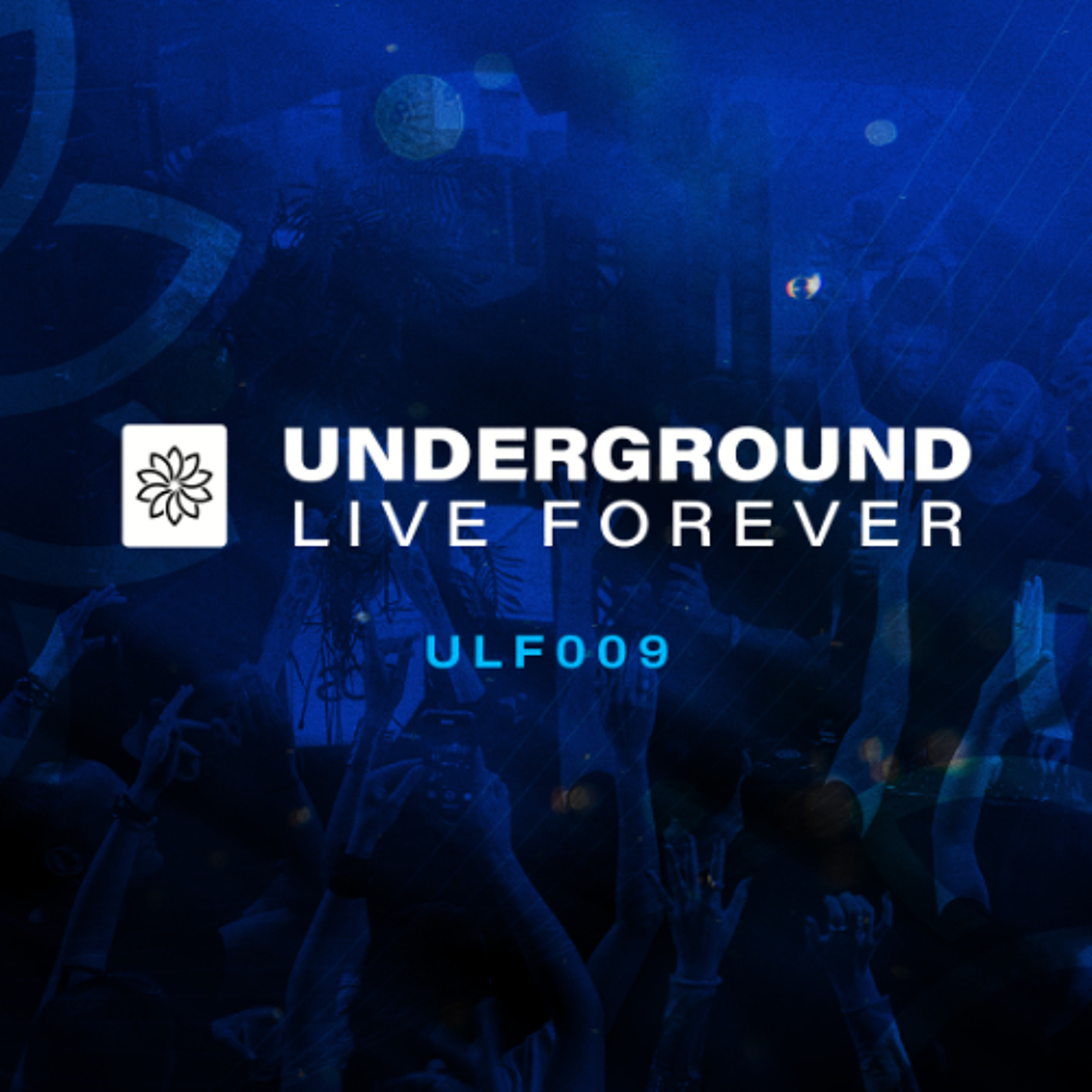 Underground Live Forever - ULF009 with Roger Martinez, Paul James Nolan, Greta Meier & Juan Buitrago episode artwork