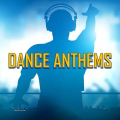 Dance Anthems