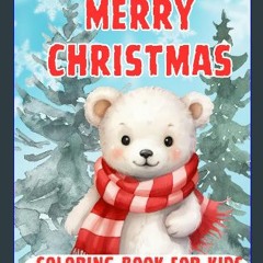 $${EBOOK} 📖 Merry Christmas: Coloring Book For Kids, Simple Easy Large Print Winter XMas Tree Sant