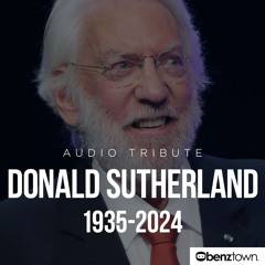 Donald Sutherland Audio Tribute