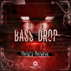 Rasco Rasiehl - Bass Drop (Extended Mix)