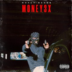Money Reekk  - Money 3X (Produced By ShawnThaDawn) (@DJTIPTRONIC EXCLUSIVE)