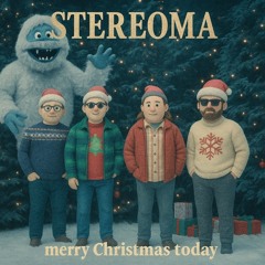 STEREOMA - Merry Christmas Today