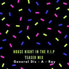 House Night In The VIP(Teaser Mix)