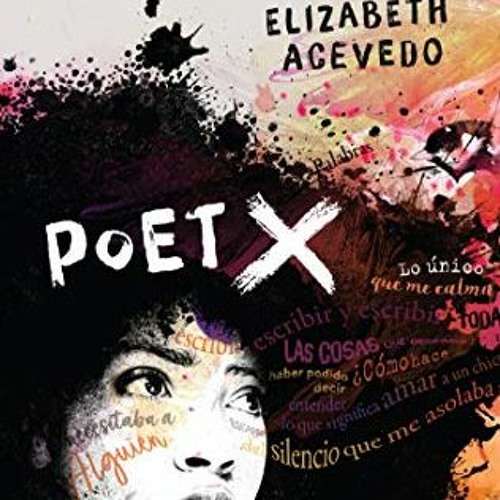 [GET] EPUB 💛 Poet X (Puck) (Spanish Edition) by   Elizabeth Acevedo &  Silvina Elena