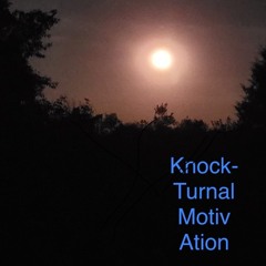 Knock - Turnal Motivation (Midnight Music 1.2)