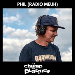 Phil (Radio Meuh) Dj set @ Le Champ des Platines