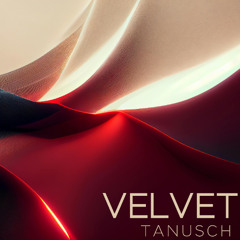 Tanusch - Velvet