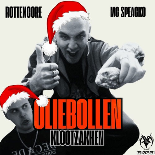 Rottencore Feat MC Speacko - Oliebollen Klootzakken