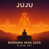 Burning Man Sunrise Set- JUJU DJ mix artwork - Electronic music tracklist cover image