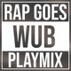on RAP GOES WUB