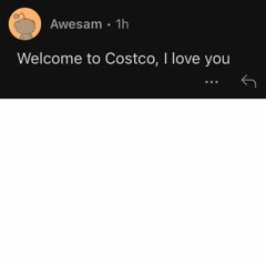 Welcome to Costco (I Love You)