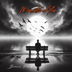 Moments of You