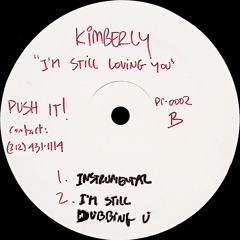 Kimberly - I'm Still Loving You (Dubbing You) 19XX