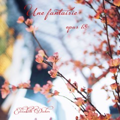 Une fantaisie opus 18