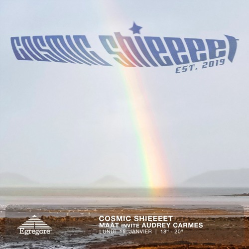 Cosmic Shieeeet - Maât invite Audrey Carmes (Janvier 2024)