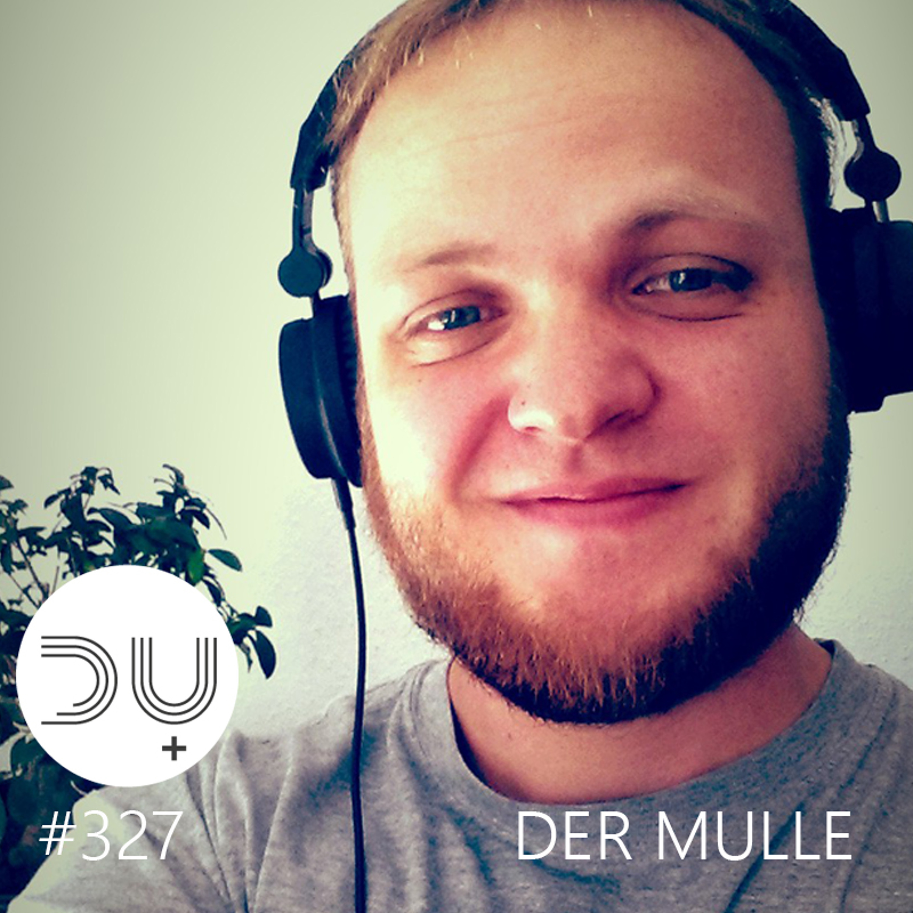 du-und-musik-327-by-der-mulle episode artwork