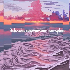 3clouds september '22 samples [3clouds]