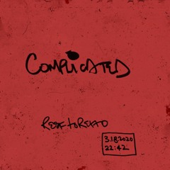 Complicated [DRAFT 3.18]