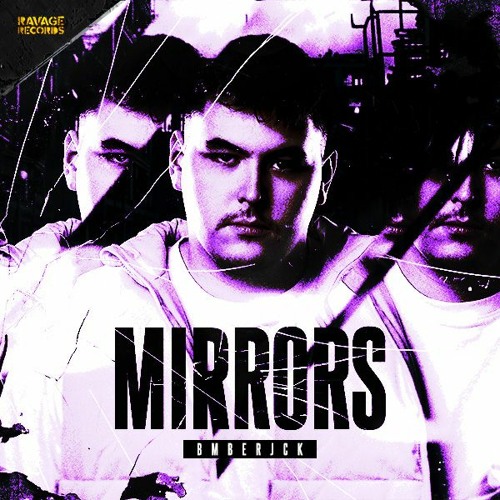 BMBERJCK - MIRRORS