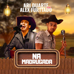 Na Madrugada (feat. Alex Furttado)